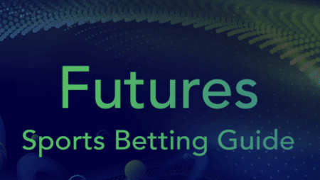Futures Betting for Beginners: A Comprehensive Guide